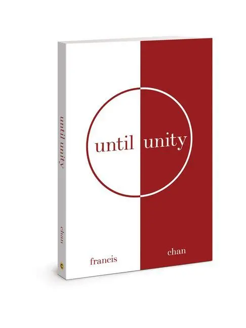 Cover: 9780830782727 | Until Unity | Francis Chan | Taschenbuch | Kartoniert / Broschiert