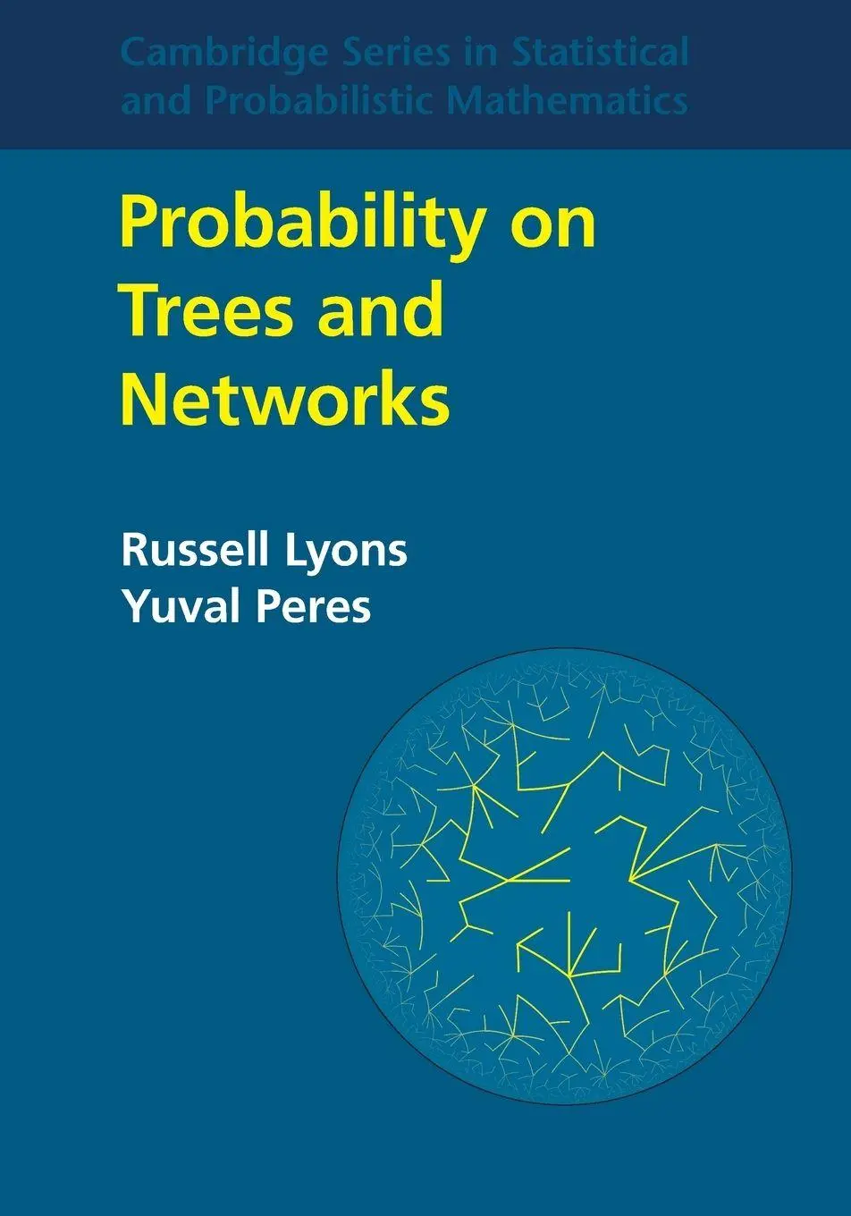 Cover: 9781108732727 | Probability on Trees and Networks | Russell Lyons (u. a.) | Buch