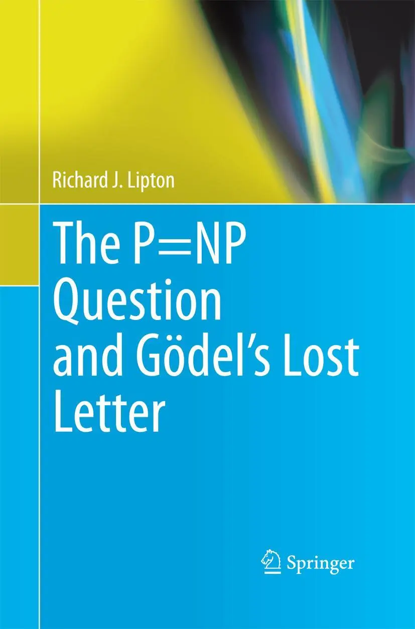 Cover: 9781489992727 | The P=NP Question and Gödel's Lost Letter | Richard J. Lipton | Buch