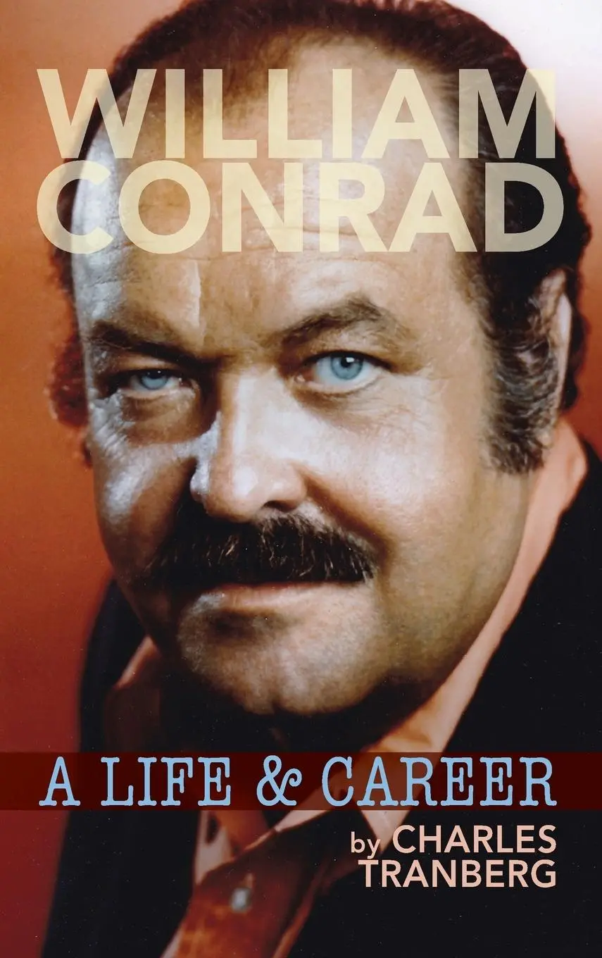 Cover: 9781629332727 | William Conrad | A Life &amp; Career (hardback) | Charles Tranberg | Buch