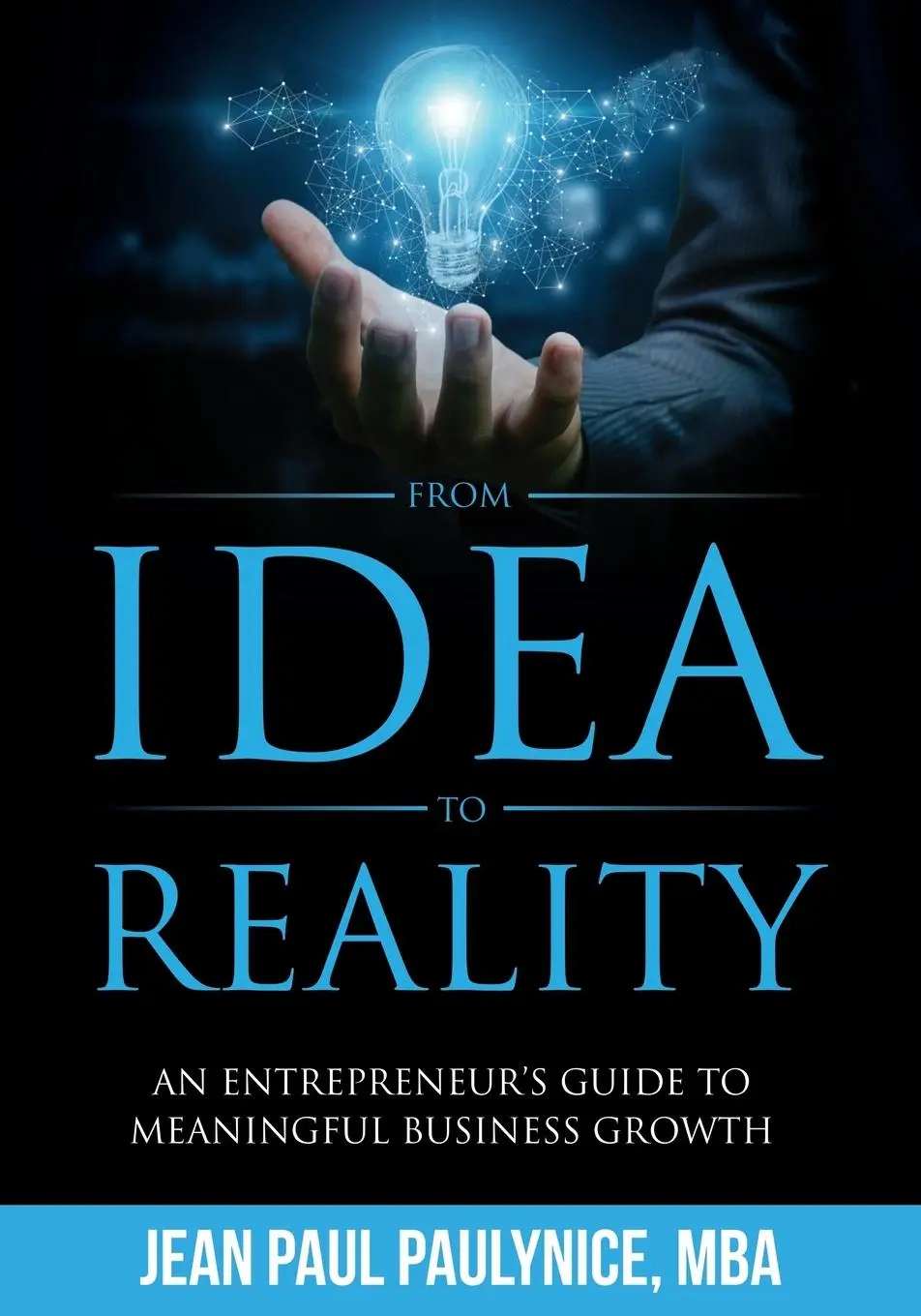 Cover: 9781733042727 | From Idea to Reality | Jean Paul Paulynice | Taschenbuch | Englisch