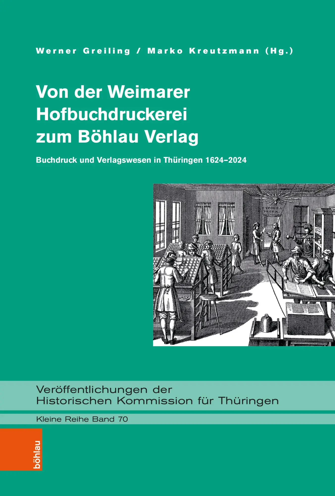 Cover: 9783412532727 | Von der Weimarer Hofbuchdruckerei zum Böhlau Verlag | Greiling (u. a.)