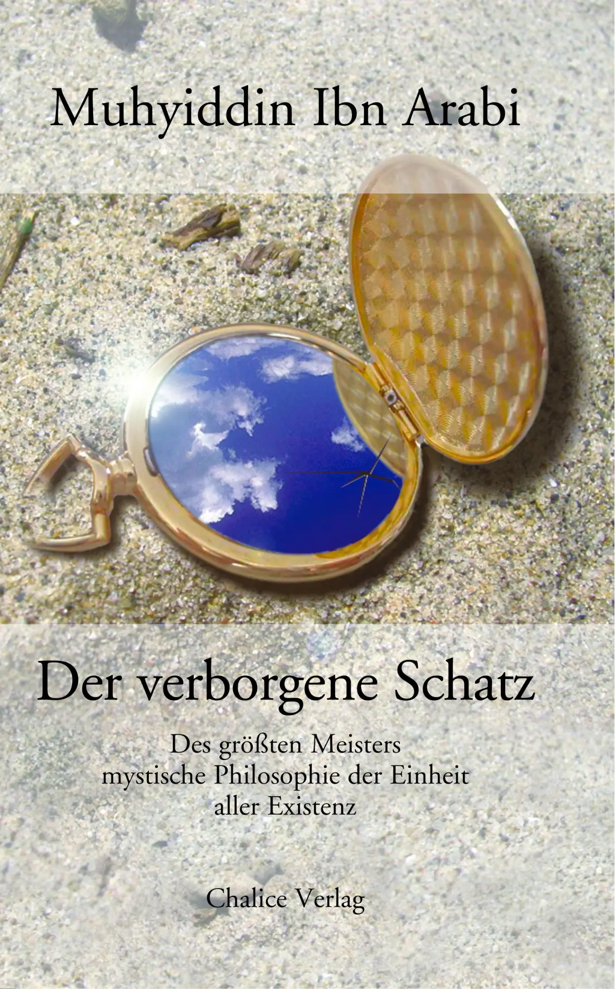 Cover: 9783905272727 | Der verborgene Schatz | Muhyiddin Ibn Arabi | Taschenbuch | 152 S.