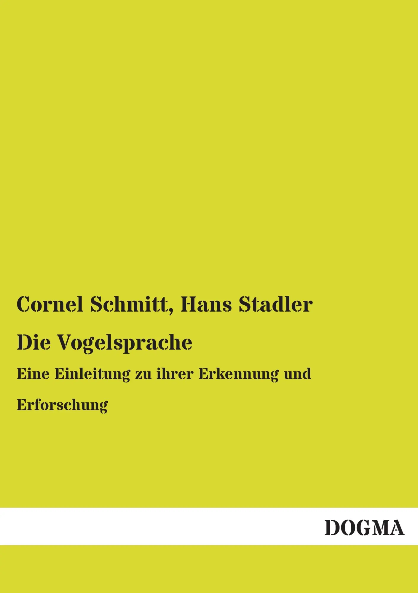 Cover: 9783957822727 | Die Vogelsprache | Eine Einleitung zu ihrer Erkennung und Erforschung