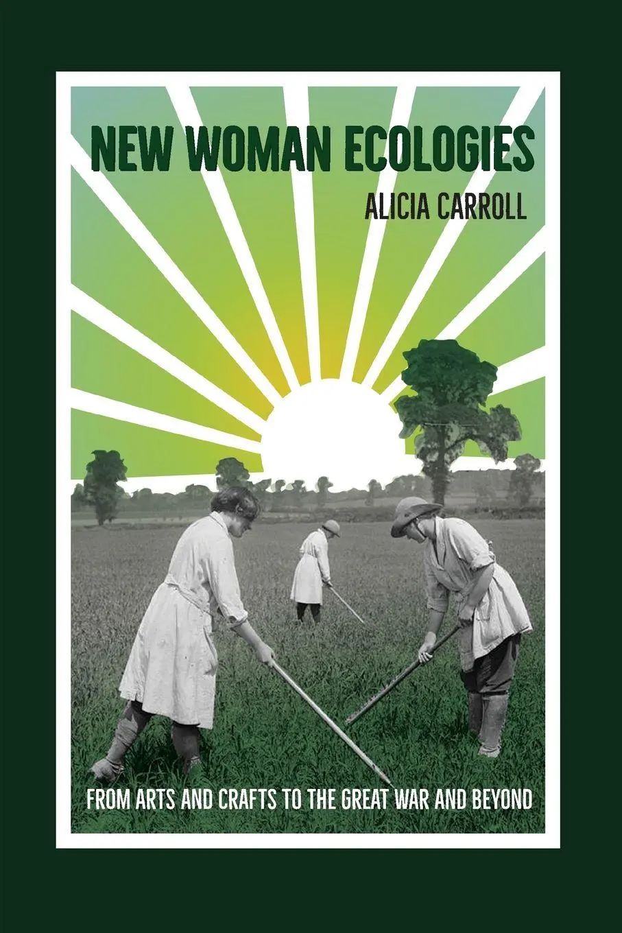 Cover: 9780813942827 | New Woman Ecologies | From Arts and Crafts to the Great War and Beyond