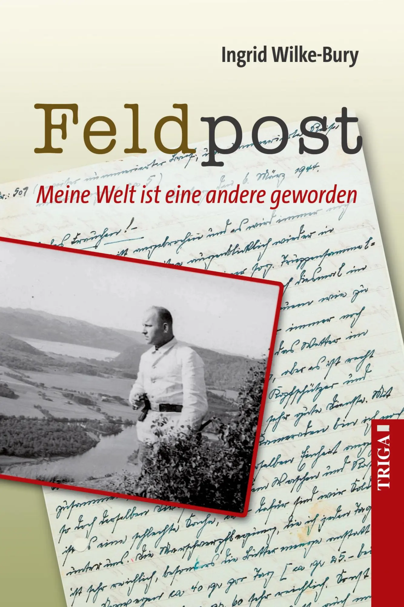 Cover: 9783958282827 | Feldpost | Ingrid Wilke-Bury | Taschenbuch | Paperback | 406 S. | 2021