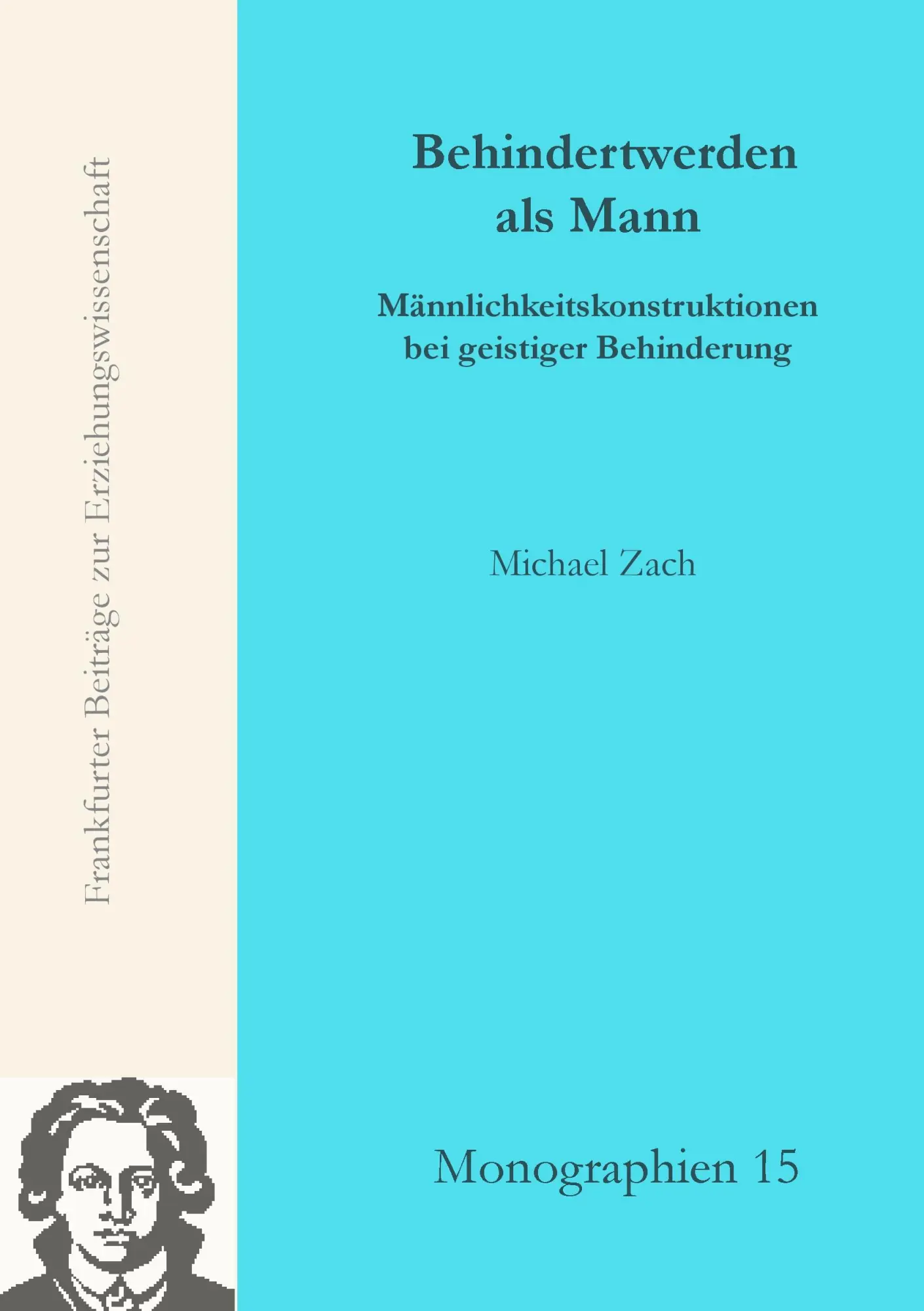 Cover: 9783981642827 | Behindertwerden als Mann | Michael Zach | Taschenbuch | 352 S. | 2015