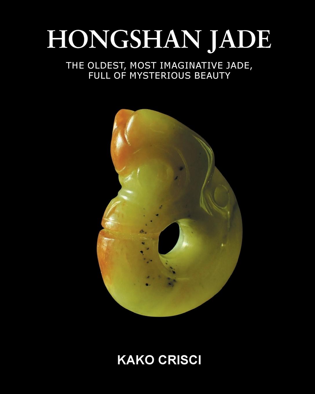 Cover: 9798986702827 | Hongshan Jade | Kako Crisci | Taschenbuch | Englisch | 2022