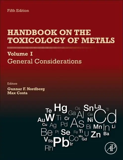 Cover: 9780128232927 | Handbook on the Toxicology of Metals: Volume I: General Considerations