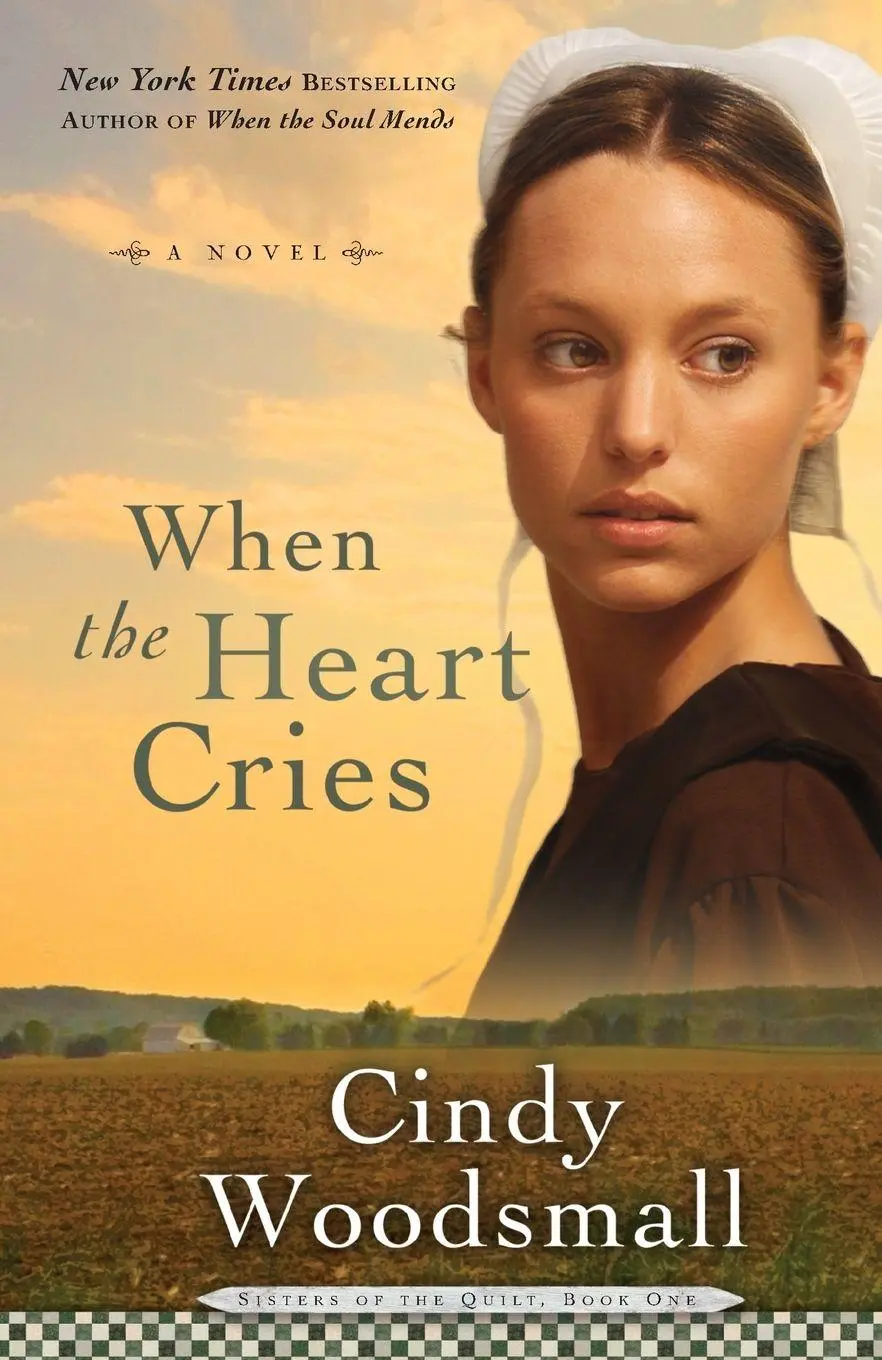 Cover: 9781400072927 | When the Heart Cries | Book 1 in the Sisters of the Quilt Amish Series