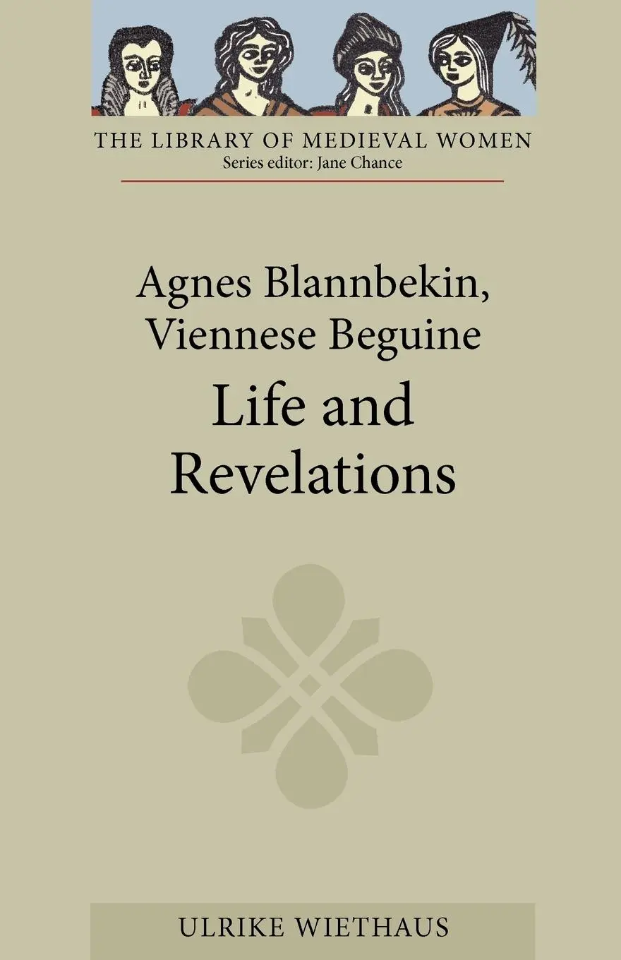Cover: 9781843842927 | Agnes Blannbekin, Viennese Beguine: Life and Revelations | Wiethaus