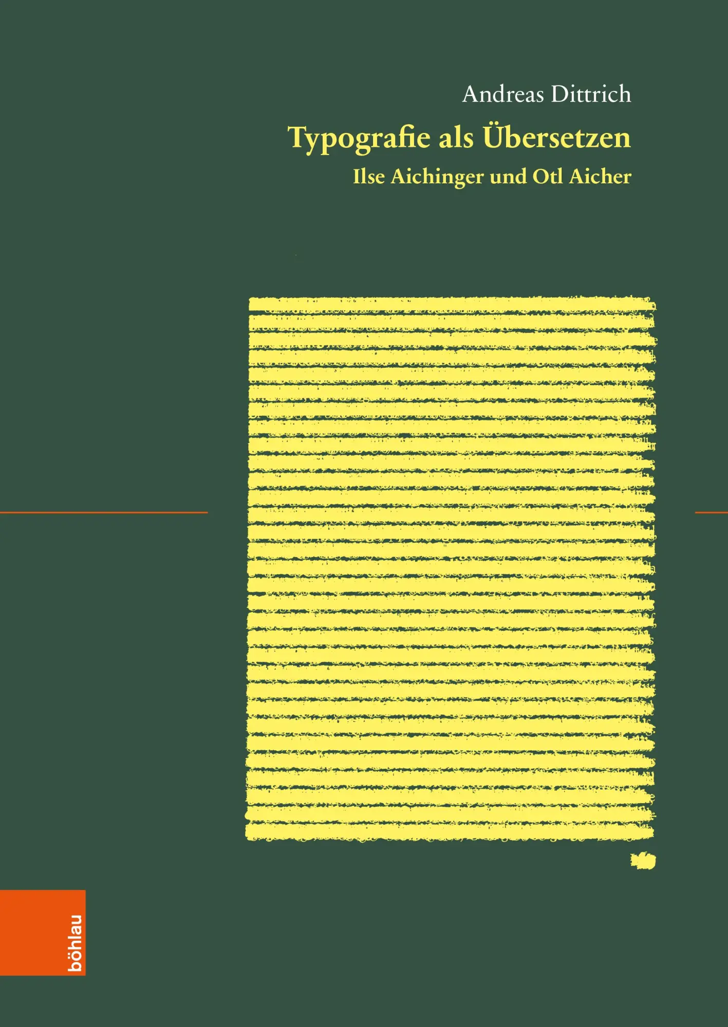 Cover: 9783205222927 | Typografie als Übersetzen | Ilse Aichinger und Otl Aicher | Dittrich