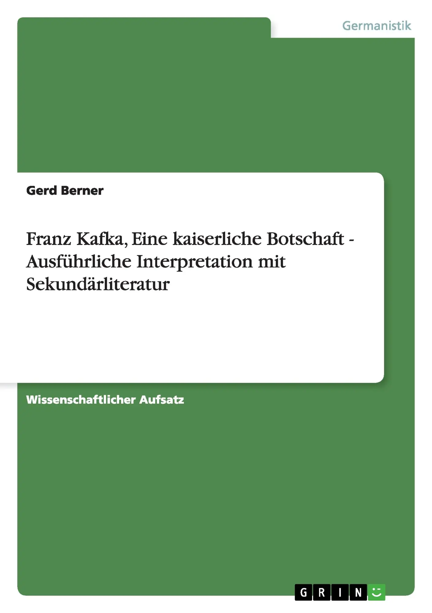 Cover: 9783656152927 | Franz Kafka, Eine kaiserliche Botschaft - Ausführliche...