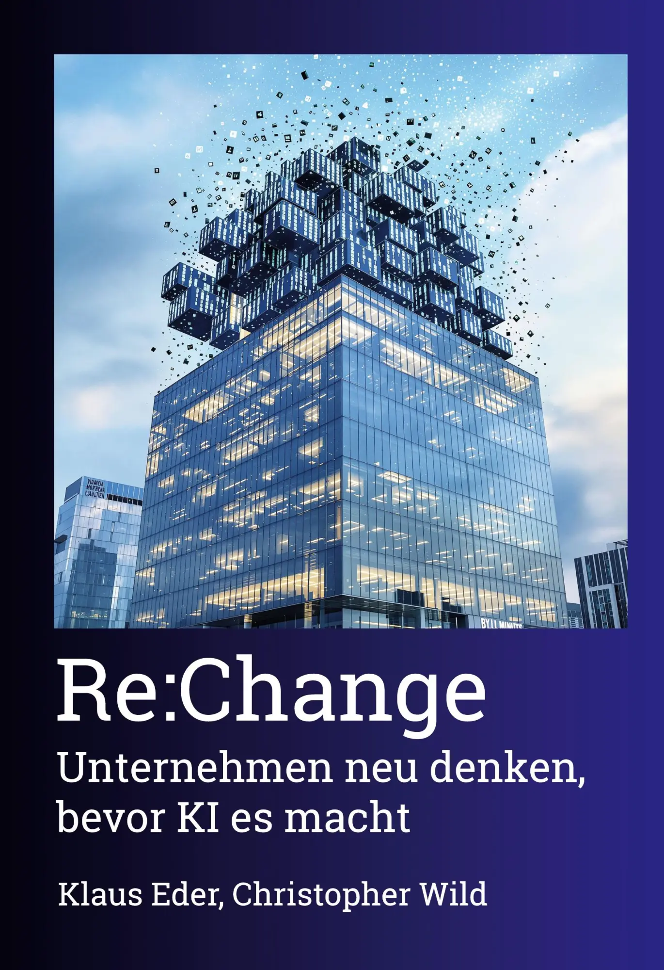 Cover: 9783695142927 | Re:Change | Unternehmen neu denken, bevor KI es macht | Eder (u. a.)