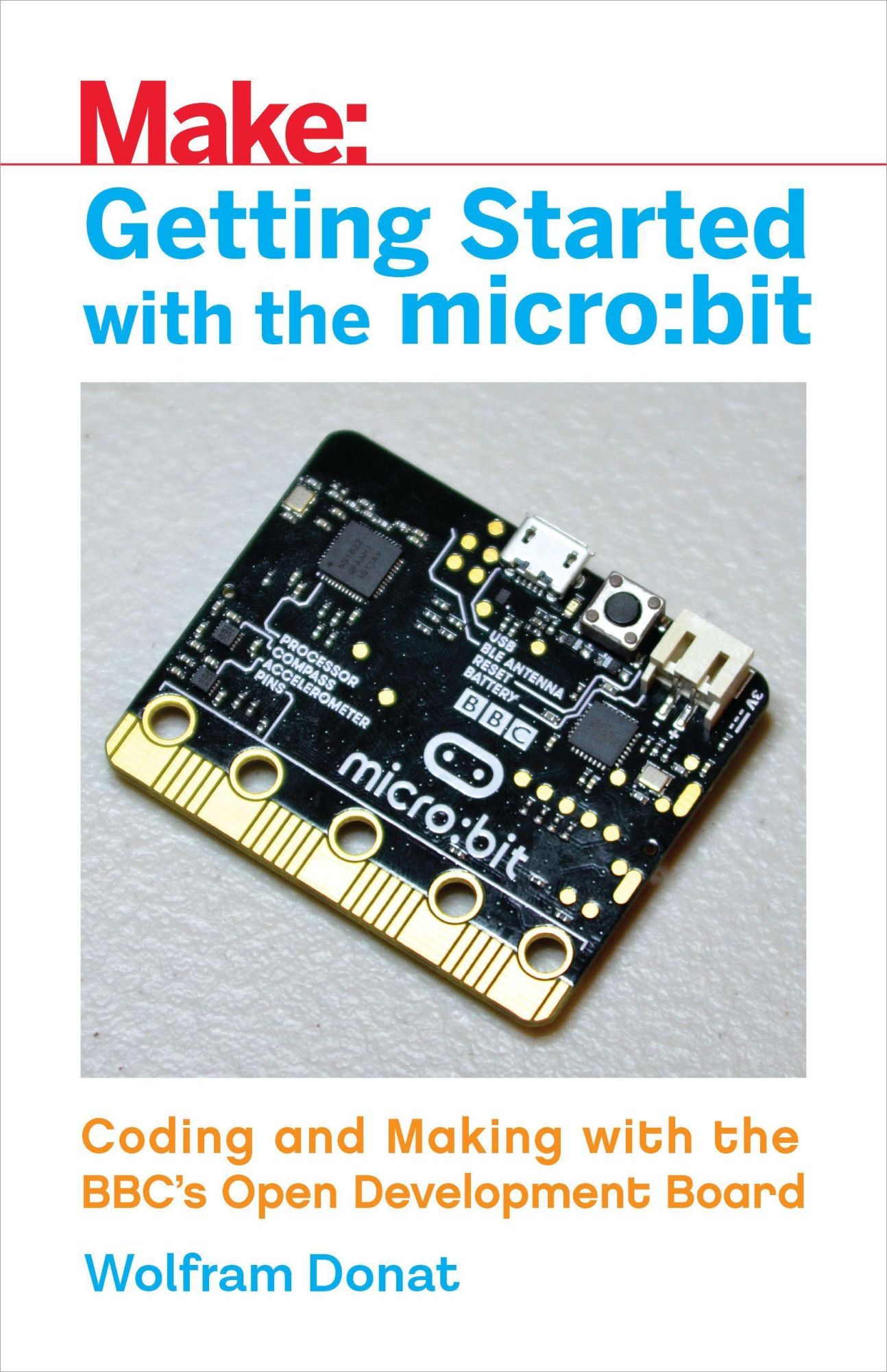 Cover: 9781680453027 | Getting Started with the Micro: Bit | Wolfram Donat | Taschenbuch