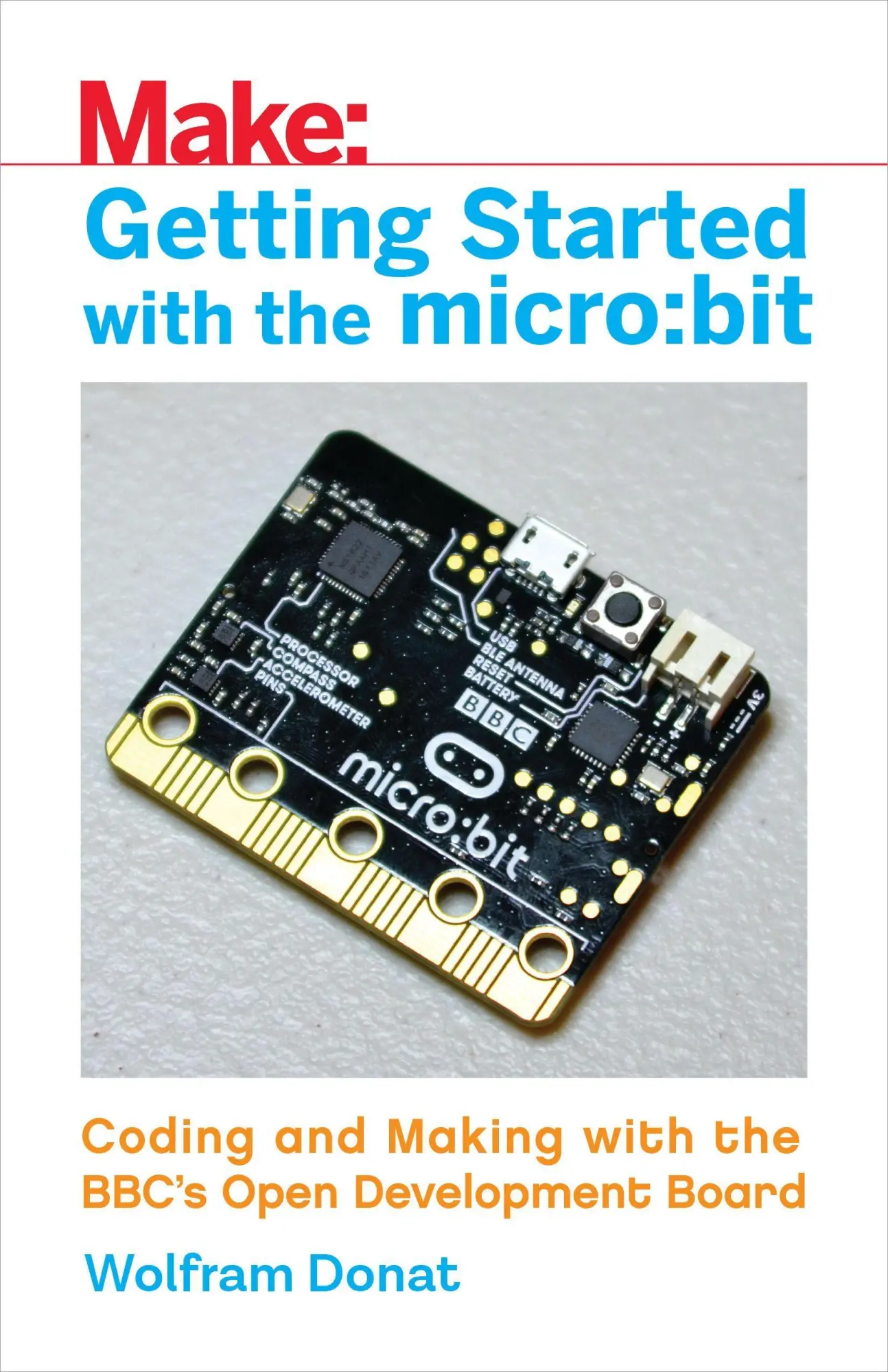 Cover: 9781680453027 | Getting Started with the Micro: Bit | Wolfram Donat | Taschenbuch