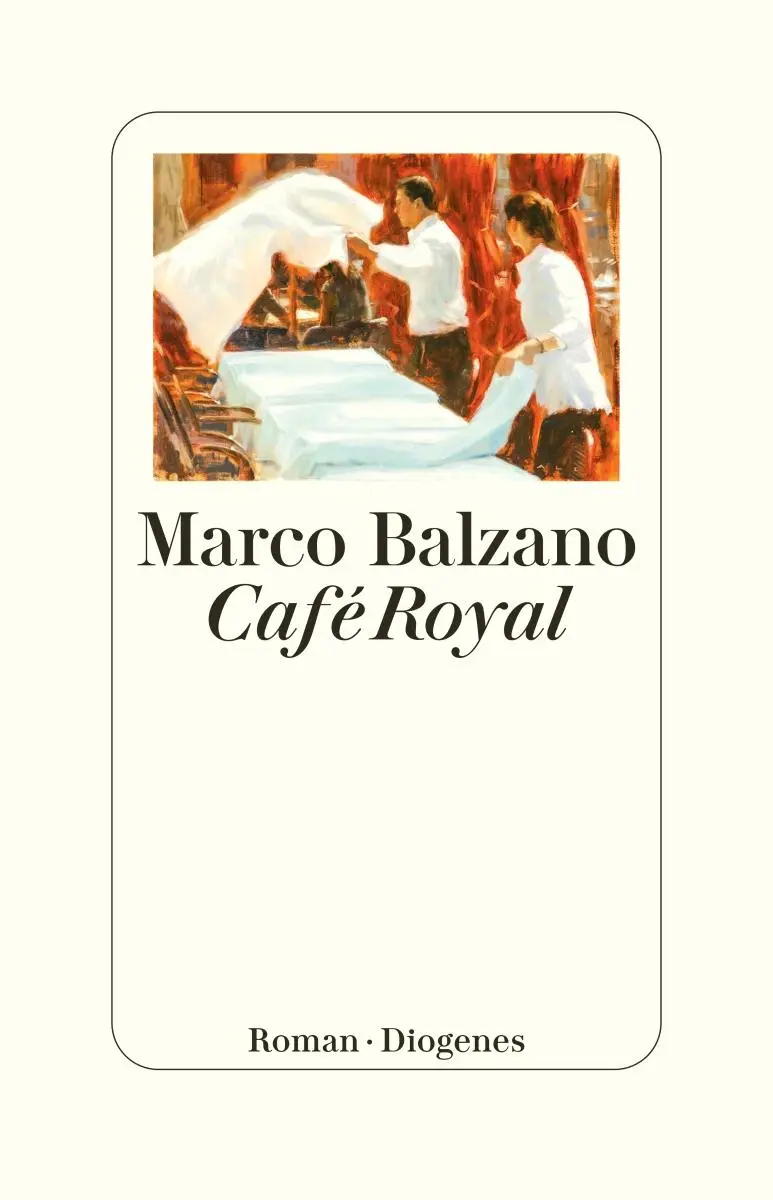 Cover: 9783257073027 | Café Royal | Marco Balzano | Buch | 192 S. | Deutsch | 2024