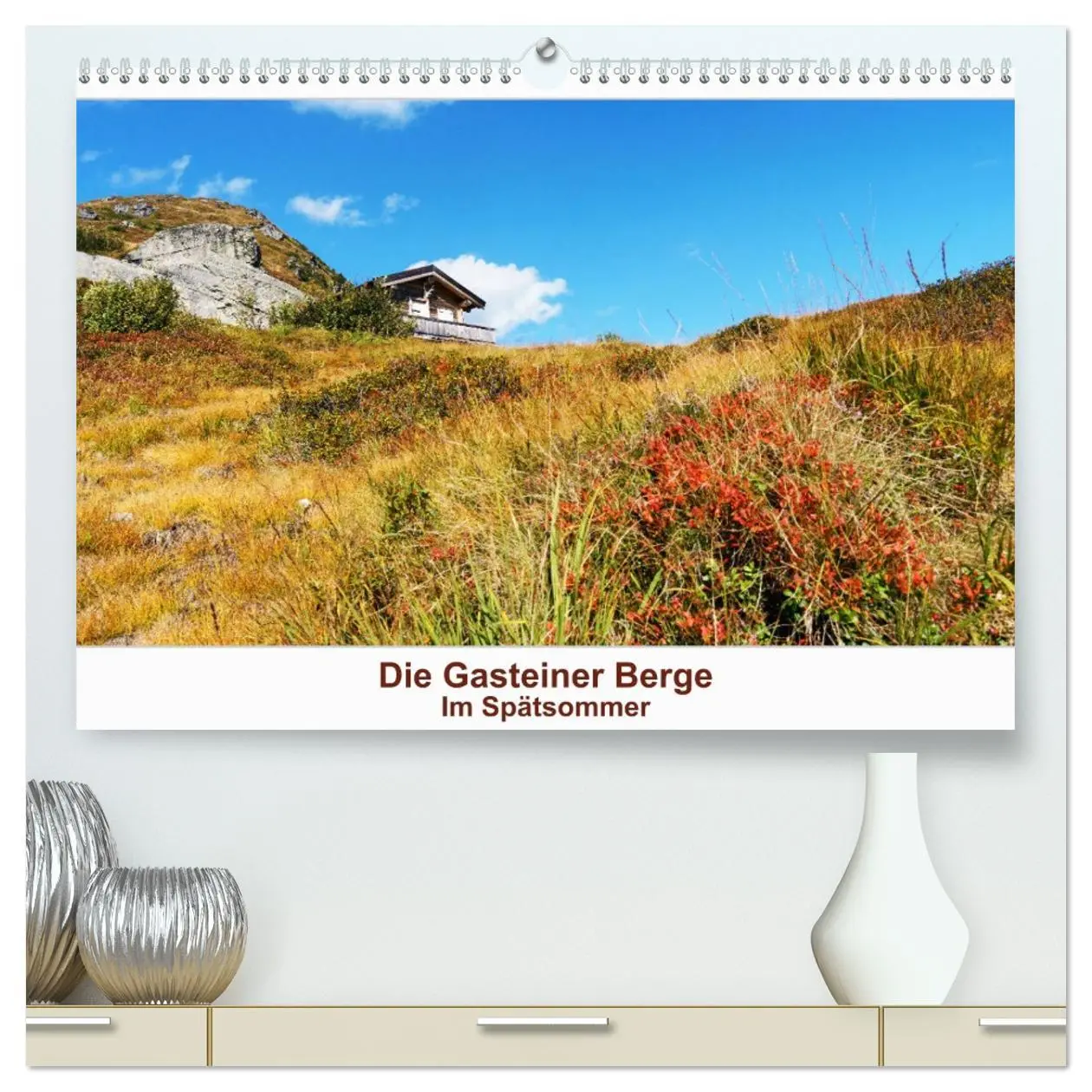 Cover: 9783457743027 | Die Gasteiner Berge Im Spätsommer (hochwertiger Premium...