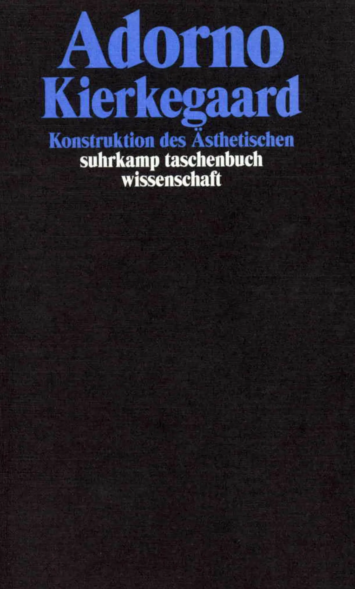 Cover: 9783518293027 | Kierkegaard. Konstruktion des Ästhetischen | Theodor W. Adorno | Buch