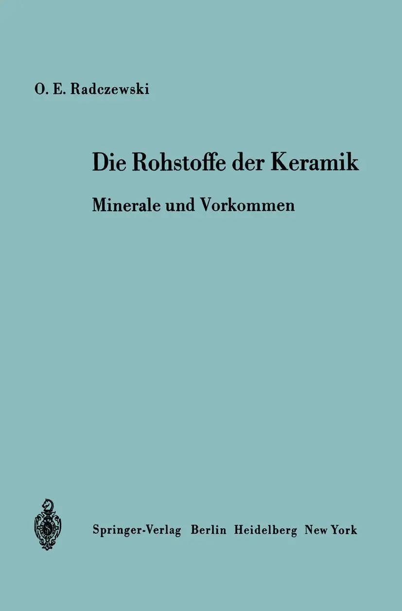 Cover: 9783540043027 | Die Rohstoffe der Keramik | Minerale und Vorkommen | O. -E. Radczewski