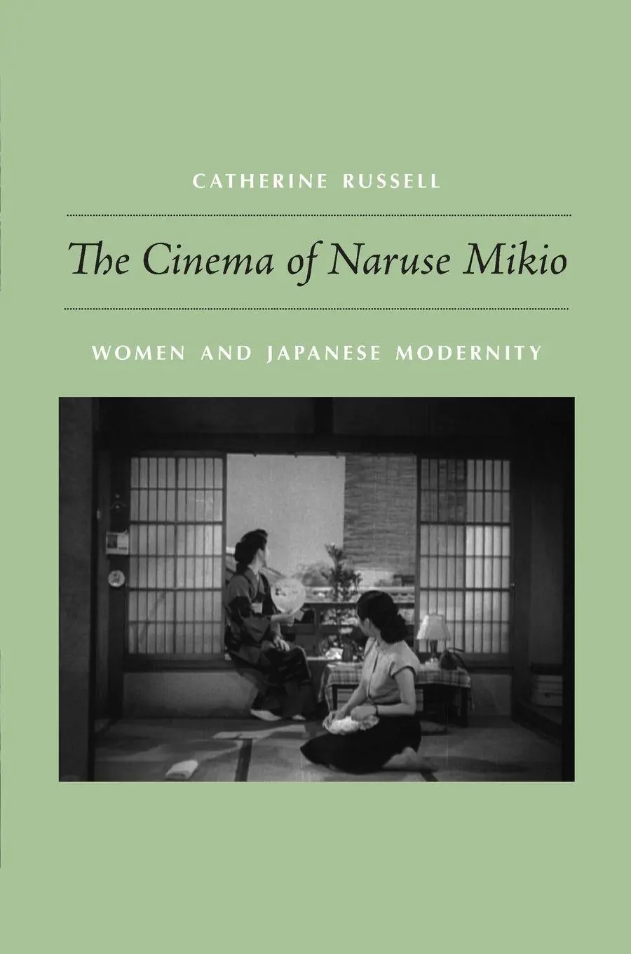 Cover: 9780822343127 | The Cinema of Naruse Mikio | Women and Japanese Modernity | Russell
