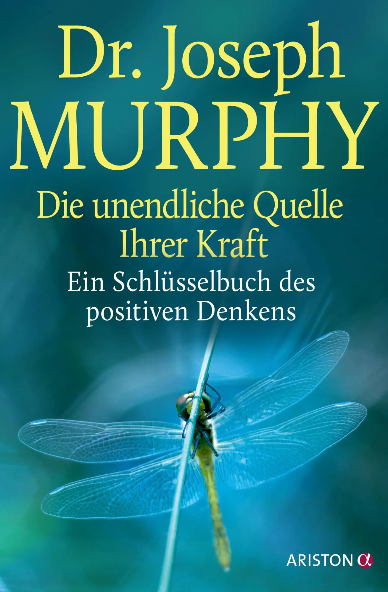 Cover: 9783424203127 | Die unendliche Quelle Ihrer Kraft | Joseph Murphy | Taschenbuch | 2025