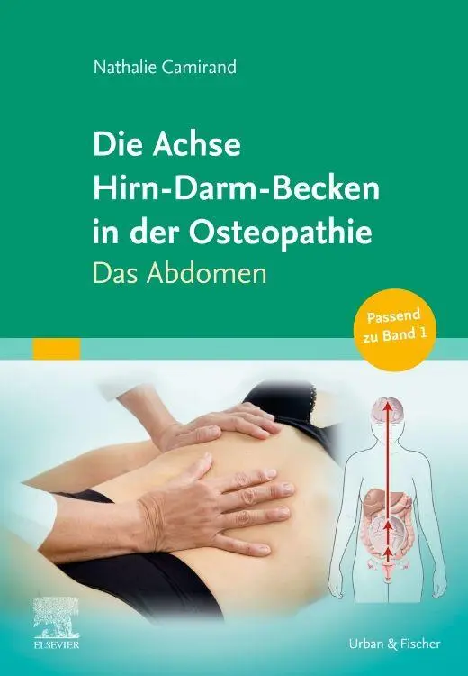 Cover: 9783437553127 | Die Achse Hirn-Darm-Becken in der Osteopathie | Das Abdomen | Camirand