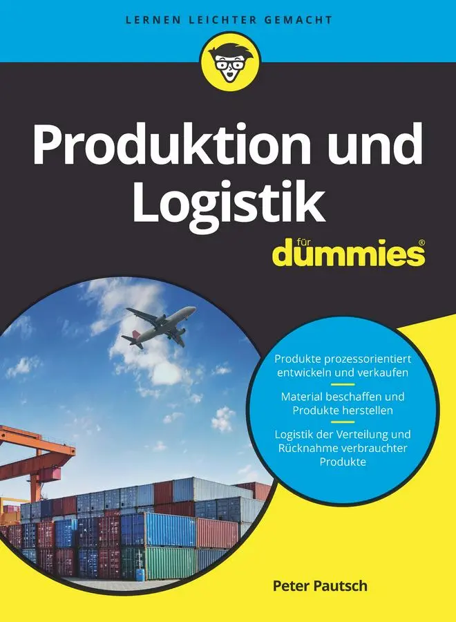 Cover: 9783527713127 | Produktion und Logistik für Dummies | Peter Pautsch | Taschenbuch