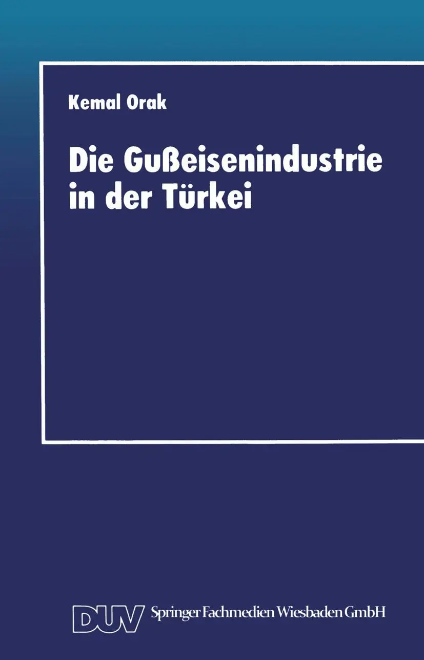 Cover: 9783824403127 | Die Gußeisenindustrie in der Türkei | Kemal Orak | Taschenbuch | xix