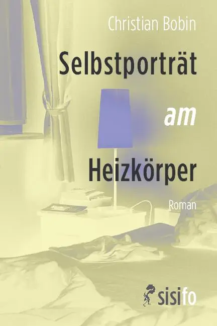 Cover: 9783866603127 | Selbstporträt am Heizkörper | Roman | Christian Bobin | Taschenbuch