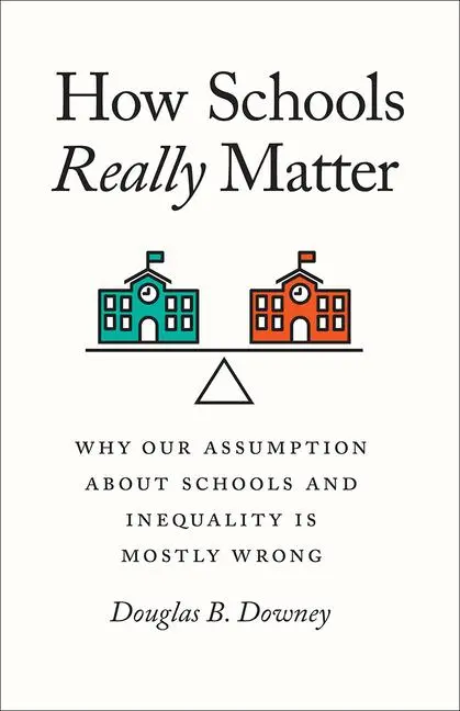 Cover: 9780226733227 | How Schools Really Matter | Douglas B Downey | Taschenbuch | Englisch