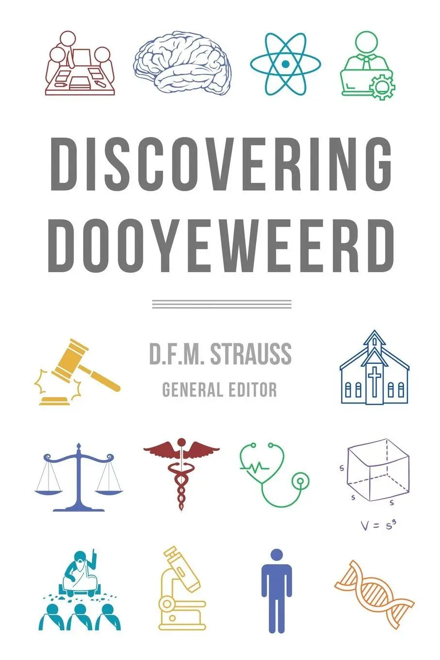 Cover: 9780888153227 | Discovering Dooyeweerd | D. F. M. Strauss (u. a.) | Taschenbuch | 2023