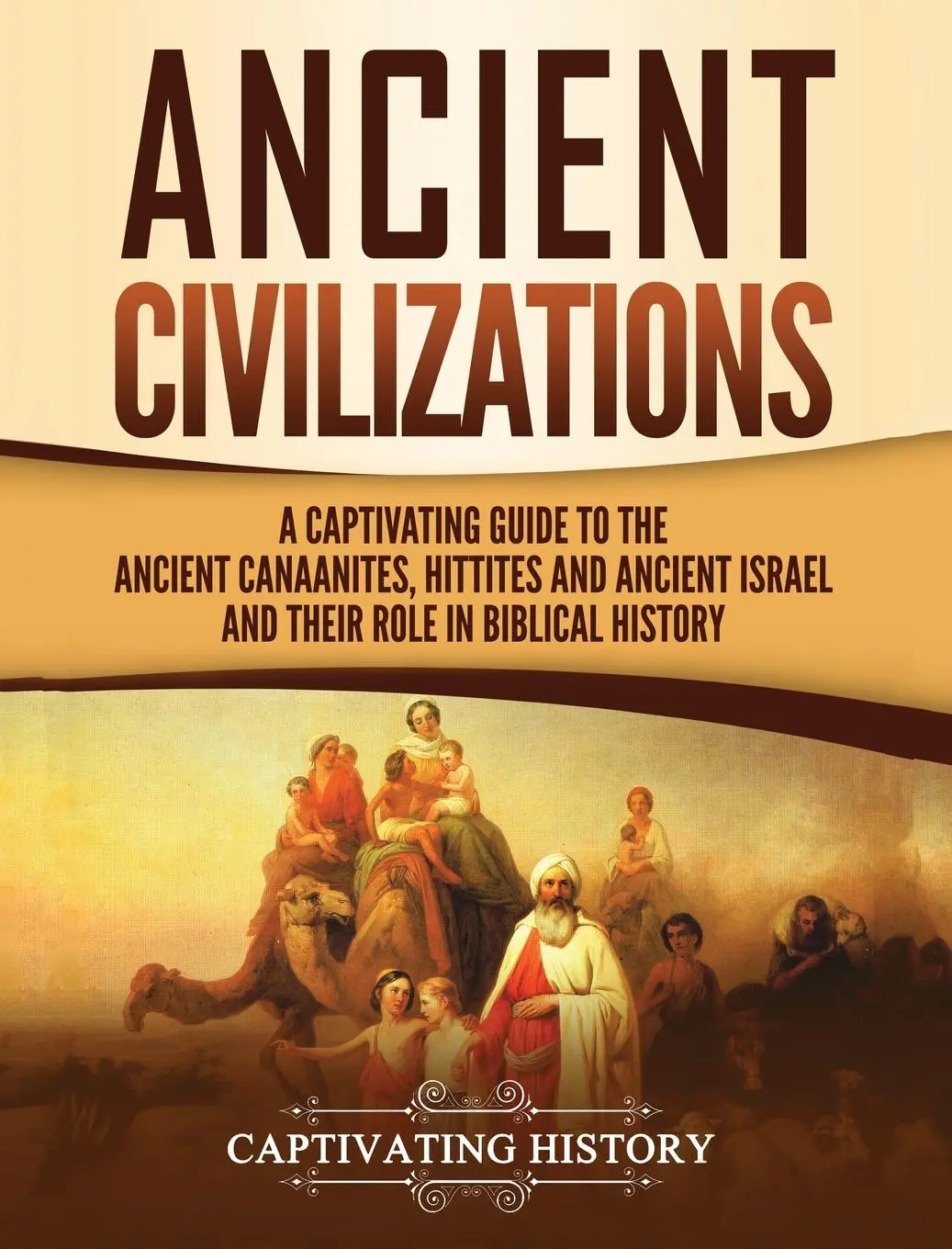 Cover: 9781647483227 | Ancient Civilizations | Captivating History | Buch | Gebunden | 2020
