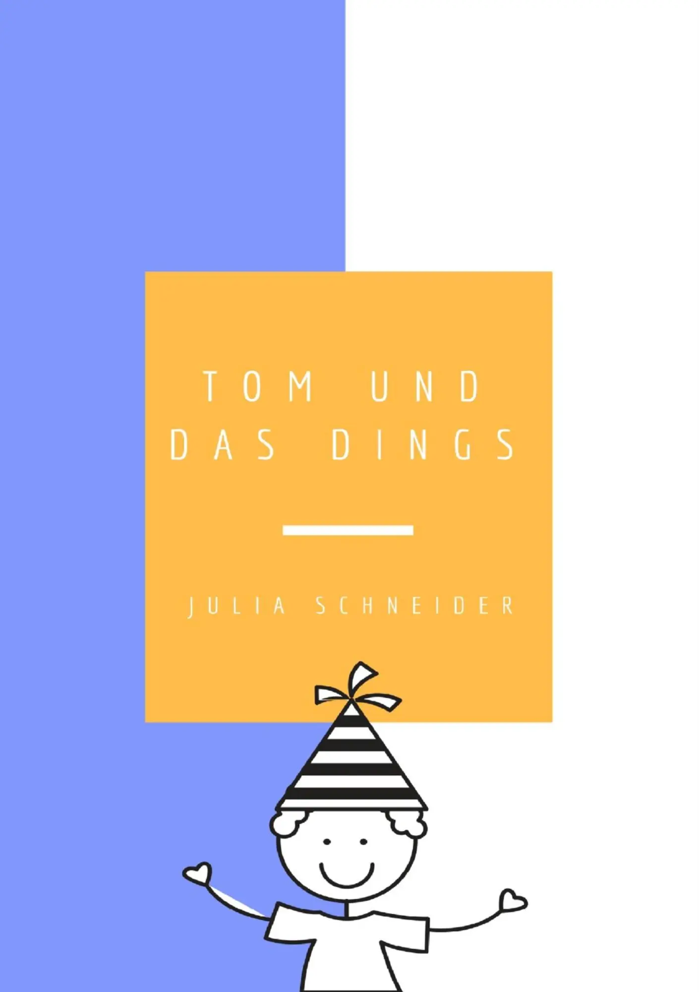 Cover: 9783743143227 | Tom und das Dings | Julia Schneider | Taschenbuch | 48 S. | Deutsch