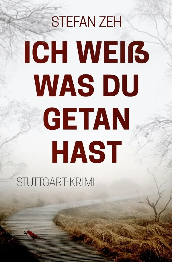 Cover: 9783752983227 | Ich weiß was du getan hast | Stefan Zeh | Taschenbuch | 496 S. | 2020