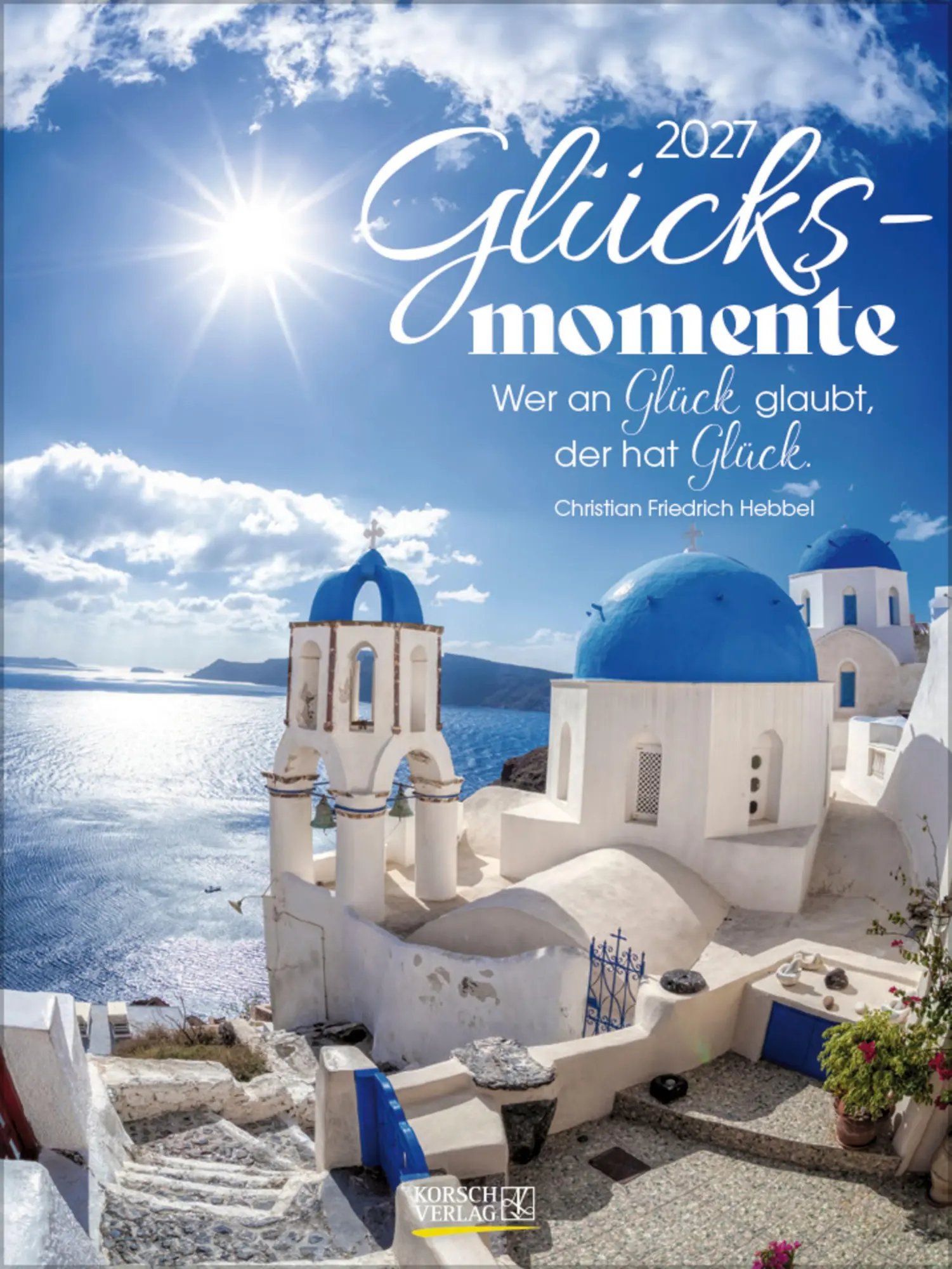 Cover: 9783819303227 | Glücksmomente 2027 | Korsch Verlag | Kalender | 54 S. | Deutsch | 2027