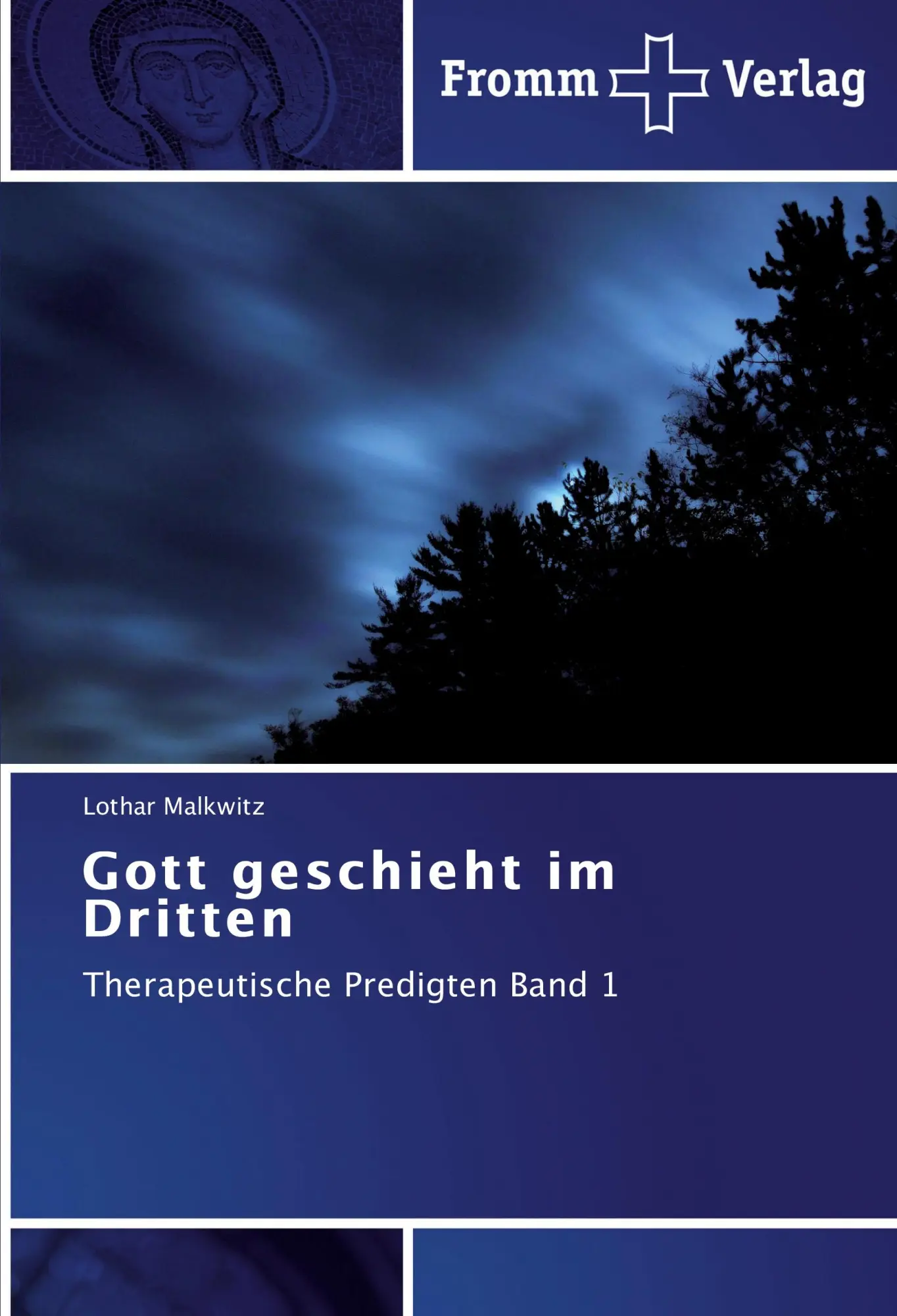 Cover: 9783841603227 | Gott geschieht im Dritten | Therapeutische Predigten Band 1 | Malkwitz