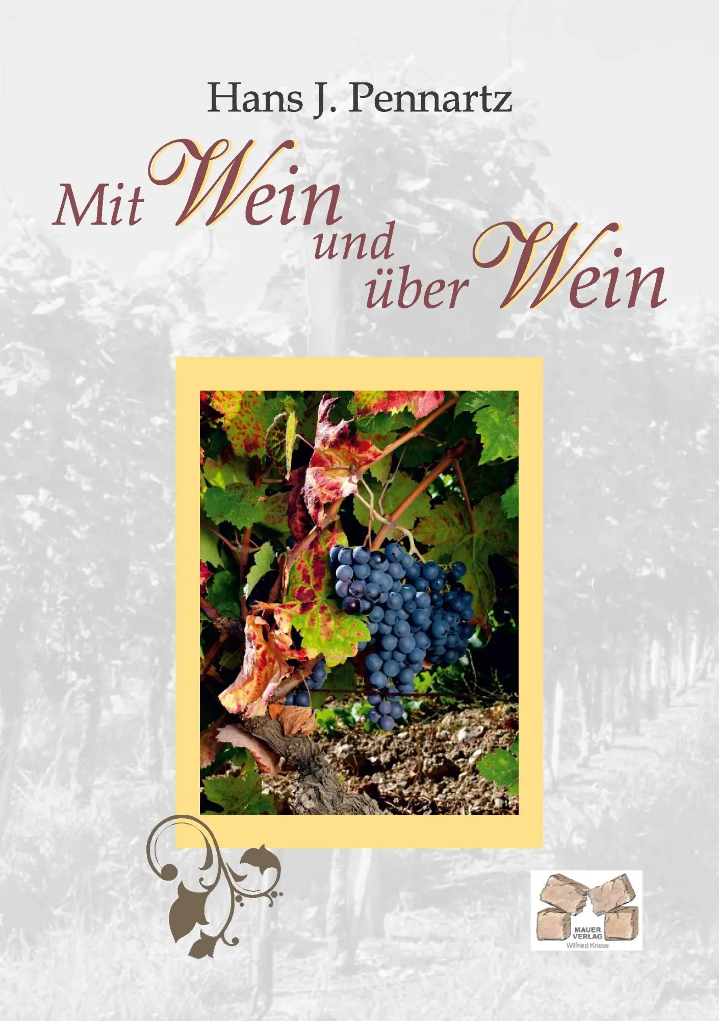 Cover: 9783868123227 | Mit Wein und über Wein | Hans J. Pennartz | Taschenbuch | 92 S. | 2015