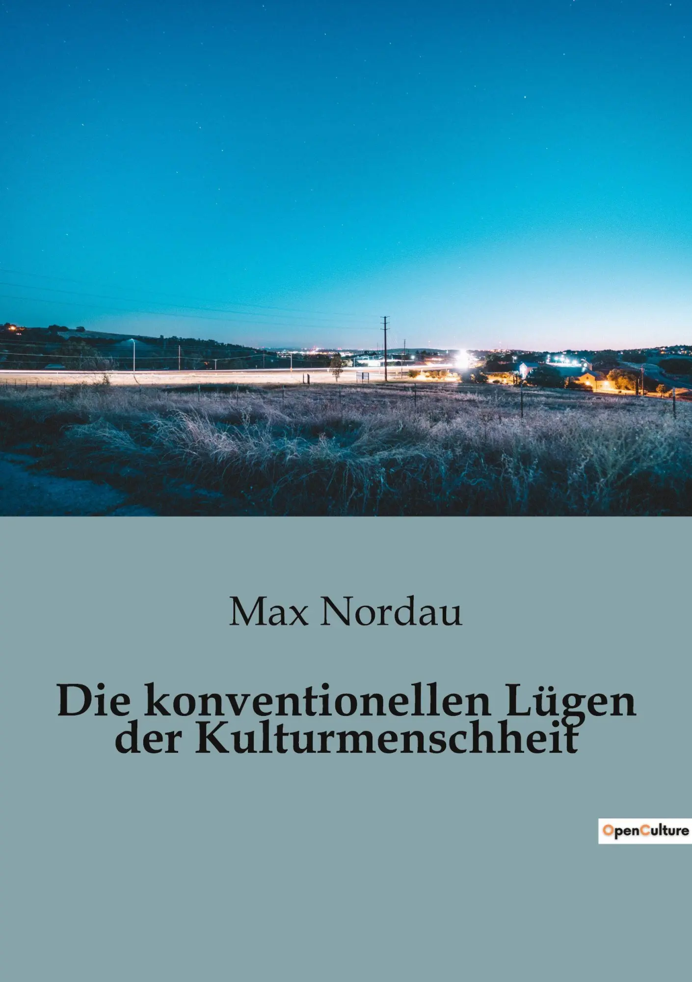 Cover: 9791041943227 | Die konventionellen Lügen der Kulturmenschheit | Max Nordau | Buch