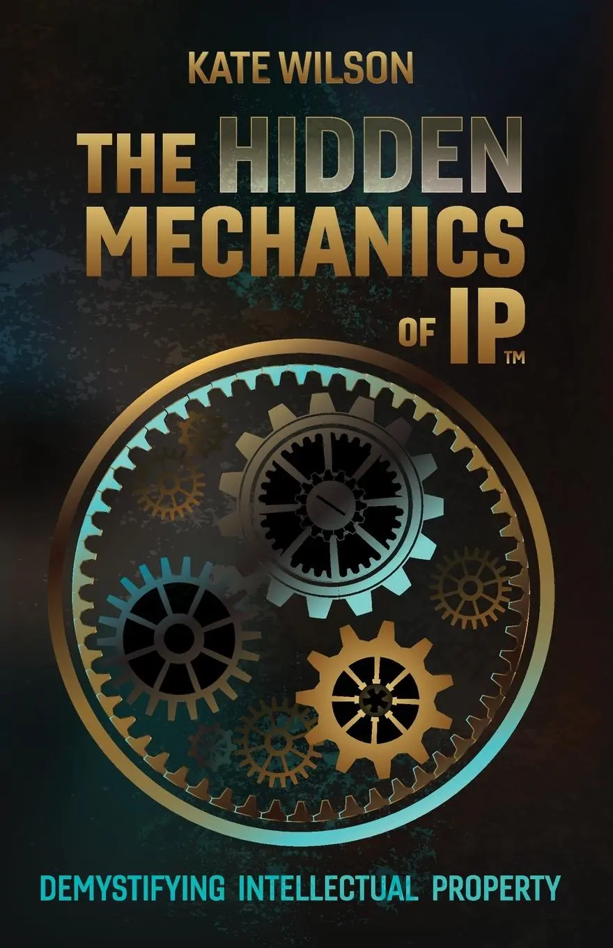 Cover: 9781067093327 | The Hidden Mechanics of IP | Demystifying Intellectual Property | Buch