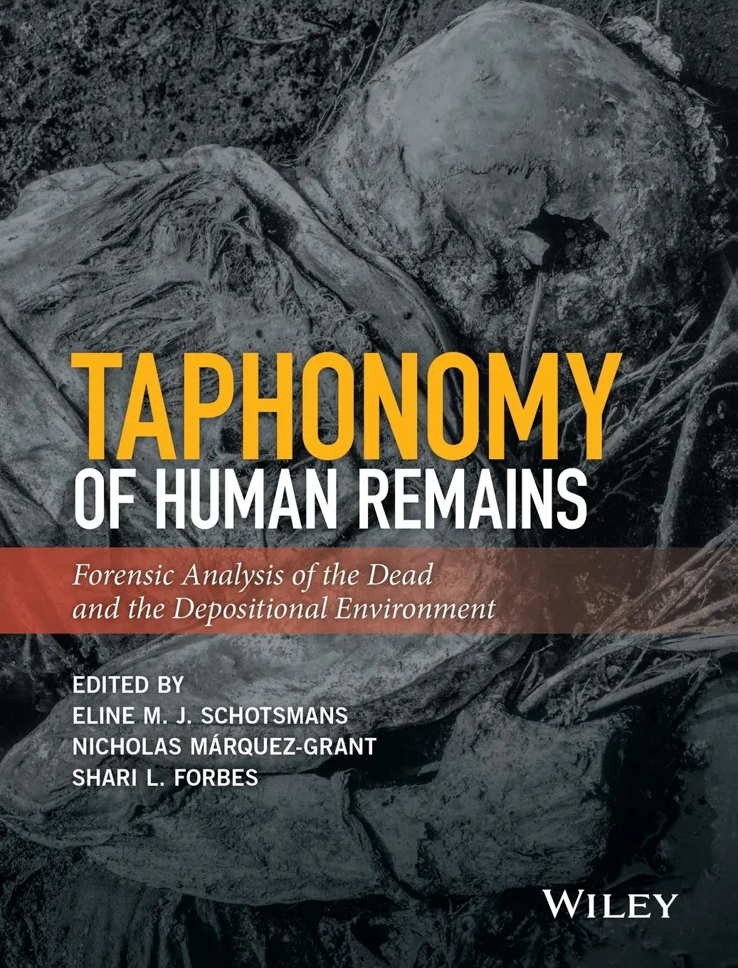 Cover: 9781118953327 | Taphonomy of Human Remains | Eline M. J. Schotsmans (u. a.) | Buch
