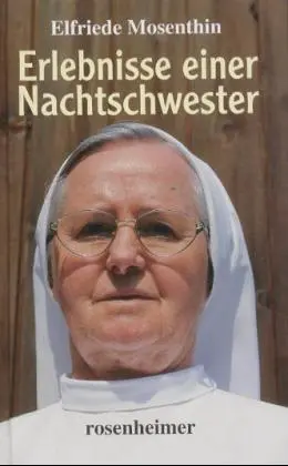 Cover: 9783475533327 | Erlebnisse einer Nachtschwester | Elfriede Mosenthin | Buch | Gebunden
