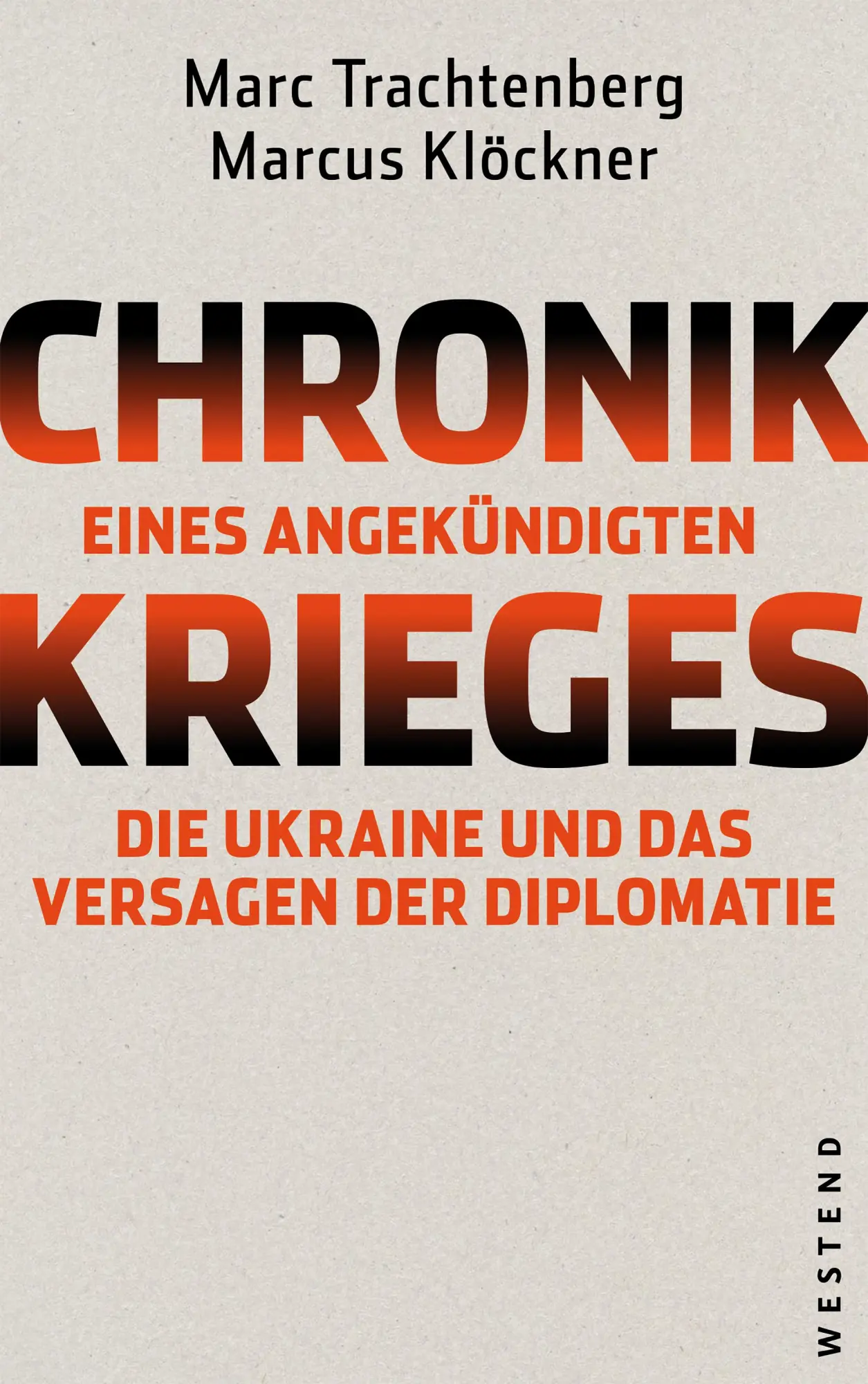 Cover: 9783987913327 | Chronik eines angekündigten Krieges | Marc Trachtenberg (u. a.) | Buch