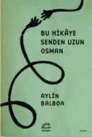 Cover: 9789750533327 | Bu Hikaye Senden Uzun Osman | Aylin Balboa | Taschenbuch | Türkisch