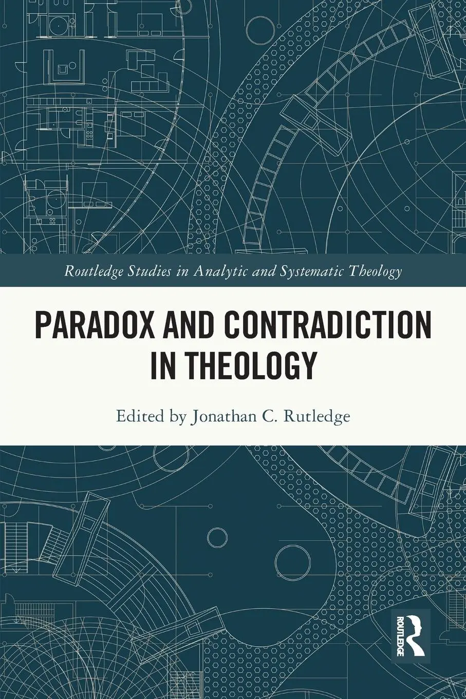Cover: 9781032333427 | Paradox and Contradiction in Theology | Jonathan Rutledge | Buch