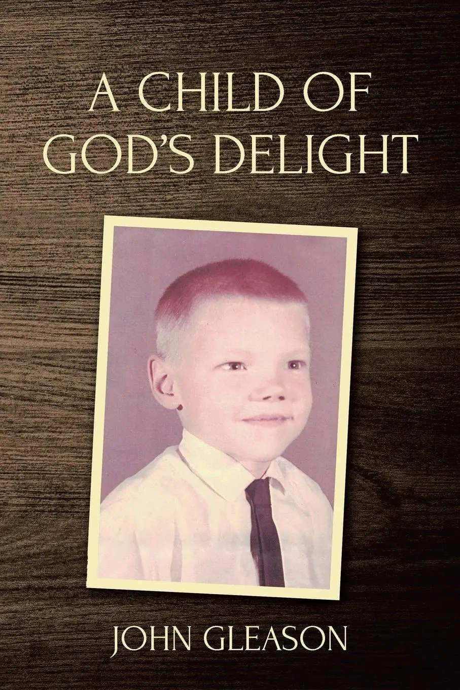 Cover: 9781098083427 | A Child of God's Delight | John Gleason | Taschenbuch | Englisch