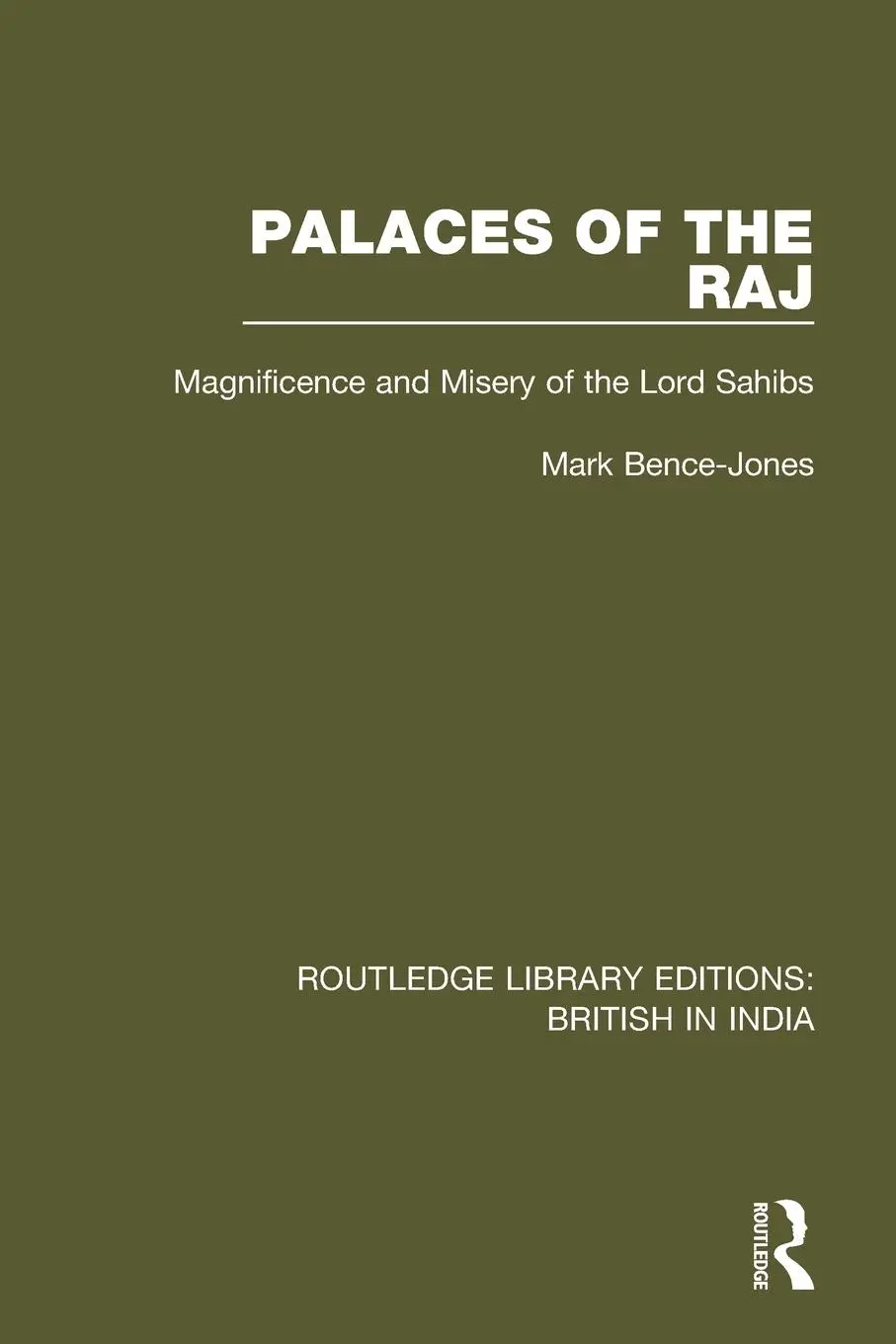 Cover: 9781138293427 | Palaces of the Raj | Magnificence and Misery of the Lord Sahibs | Buch