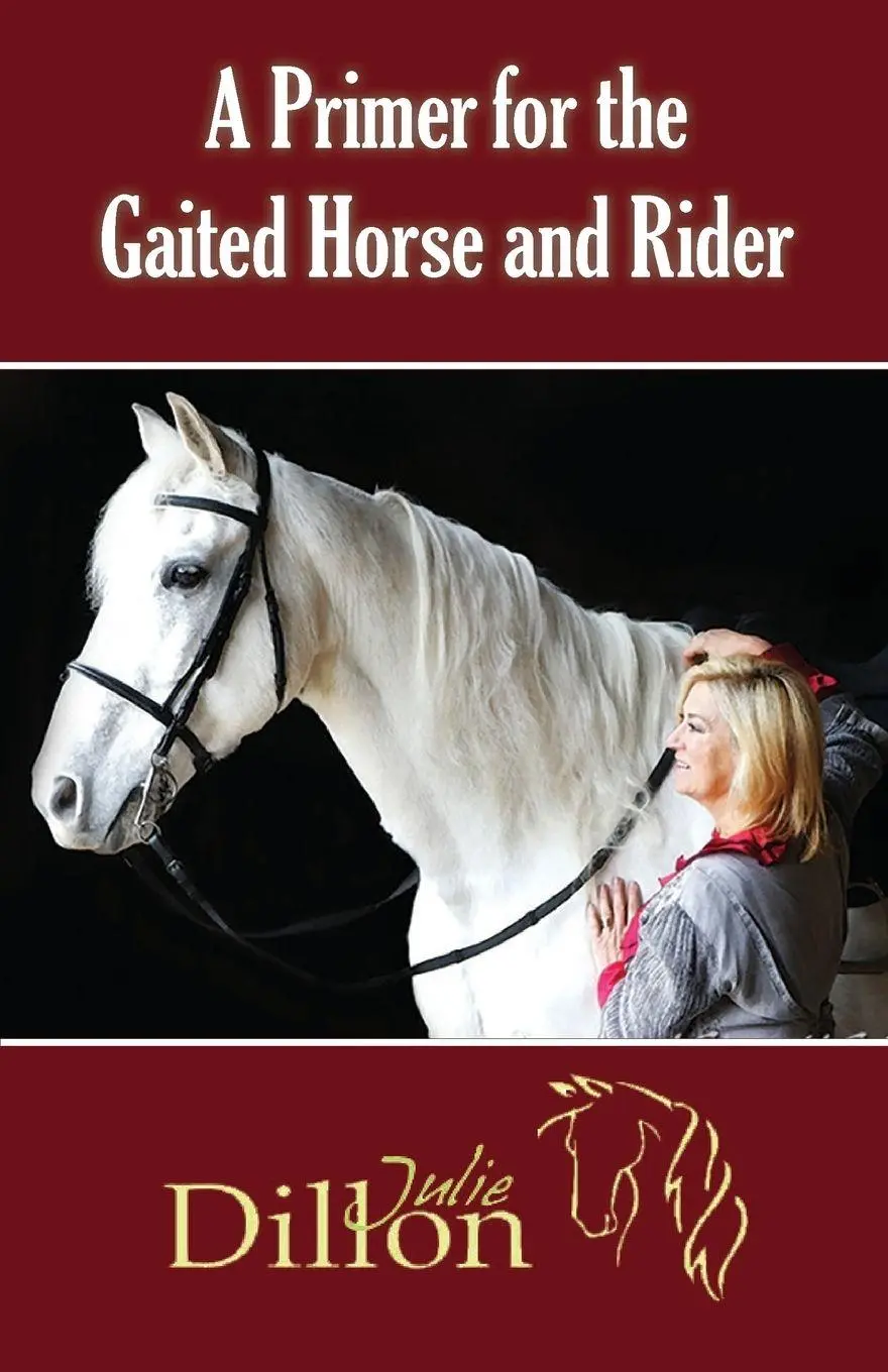 Cover: 9781944393427 | A Primer for Gaited Horse and Rider | Julie Dillon | Taschenbuch