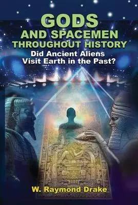 Cover: 9781948803427 | Gods and Spacemen Throughout History | W Raymond Drake | Taschenbuch