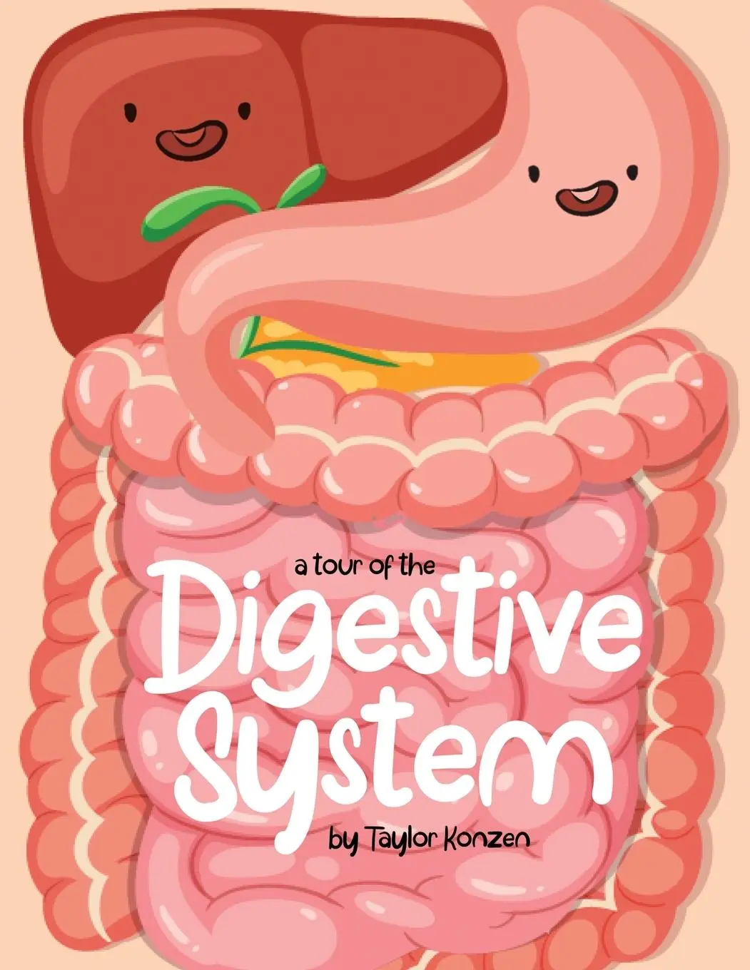 Cover: 9781962973427 | A Tour Of The Digestive System | Taylor Konzen | Taschenbuch | 2023